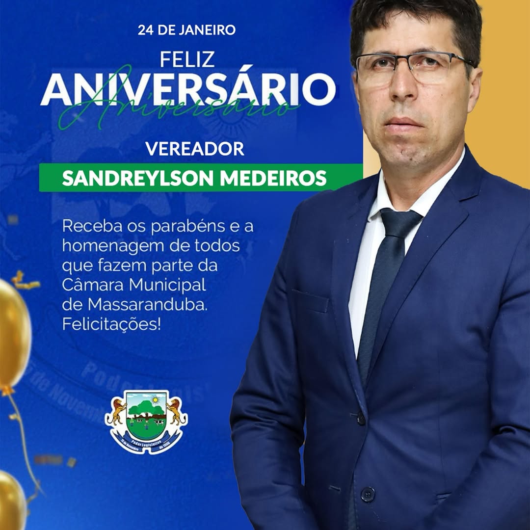 Câmara de Massaranduba celebra aniversário do Vereador Sandreylson Medeiros